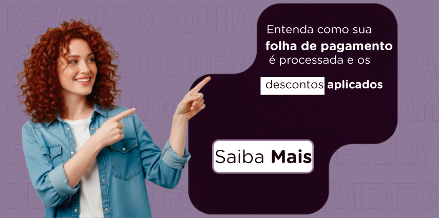 Entenda como sua folha de pagamento é processada e os descontos aplicados